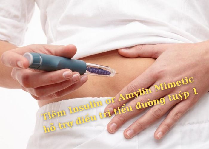 Tiêm insulin hoặc Amylin mimetic hỗ trợ giảm đường huyết cho bệnh nhân tiểu đường tuýp 1
