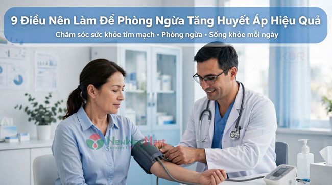 9 Điều Nên Làm Để Phòng Ngừa Tăng Huyết Áp Hiệu Quả