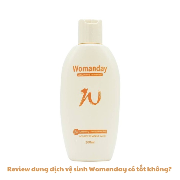 Review dung dịch vệ sinh Womenday có tốt không? Mua ở đâu?