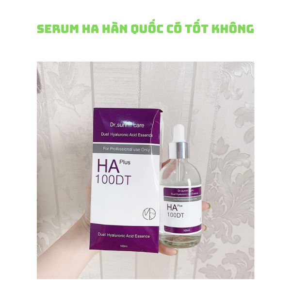 Review serum HA Hàn Quốc có tốt không?