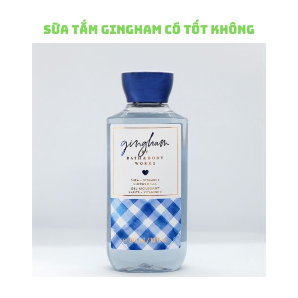 Review sữa tắm Gingham có tốt không? Có nên dùng?