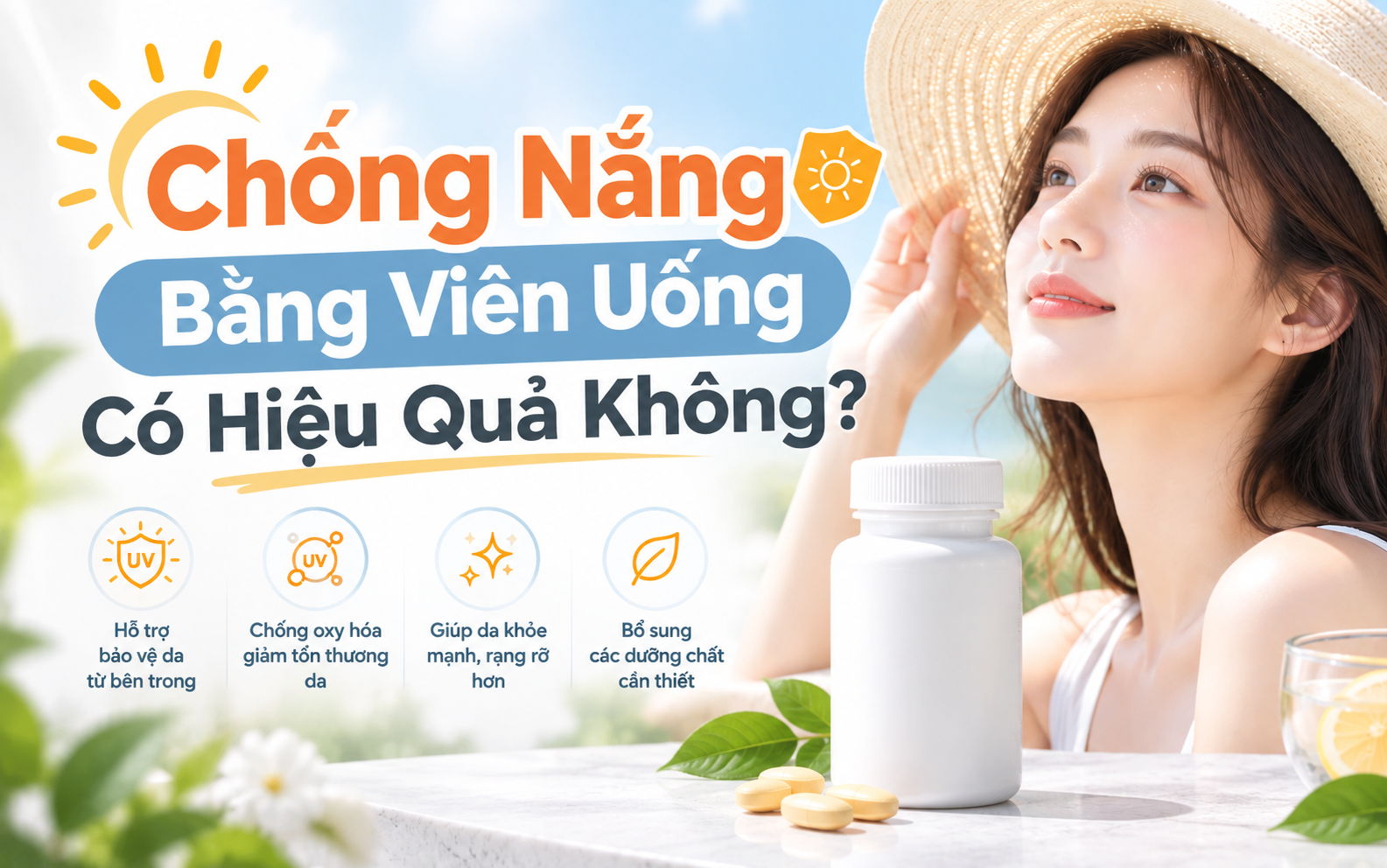 Chống Nắng Bằng Viên Uống Có Hiệu Quả Không?