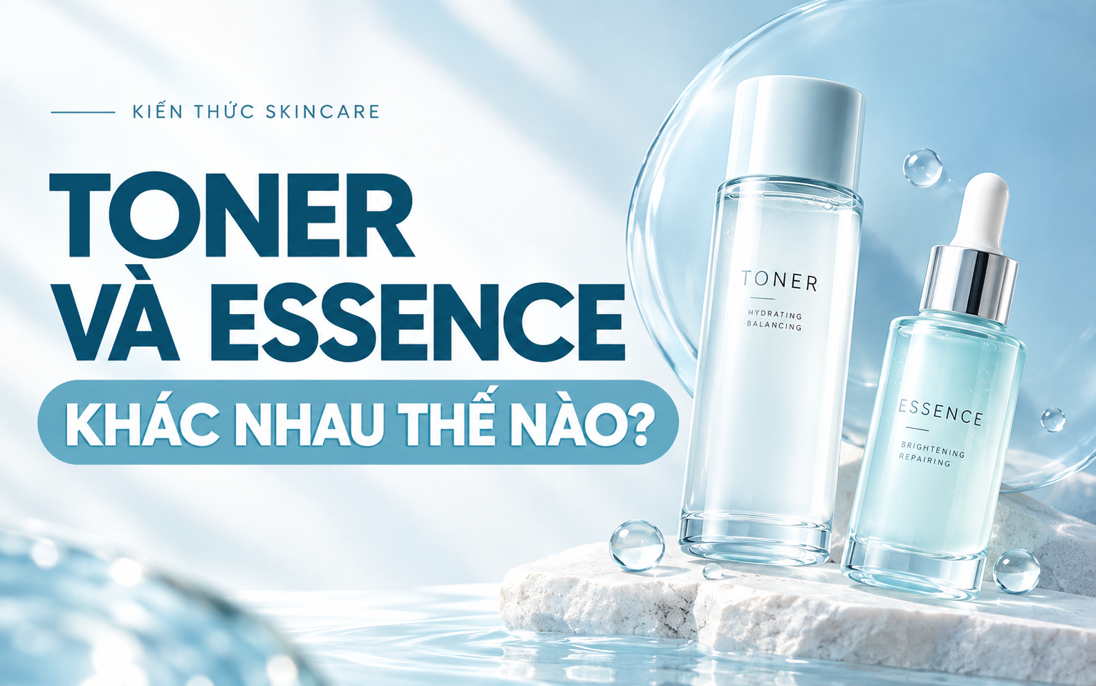 Toner Và Essence Khác Nhau Thế Nào? Da Bạn Nên Dùng Loại Nào?