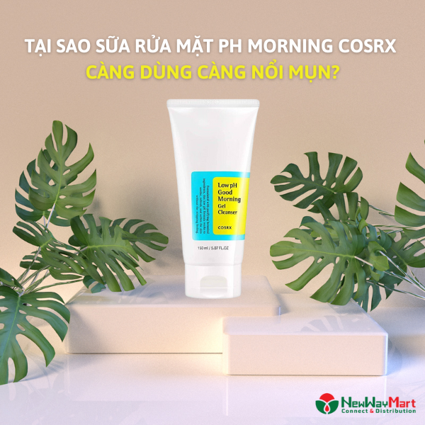 Tại sao sữa rửa mặt Cosrx càng dùng càng nổi mụn?