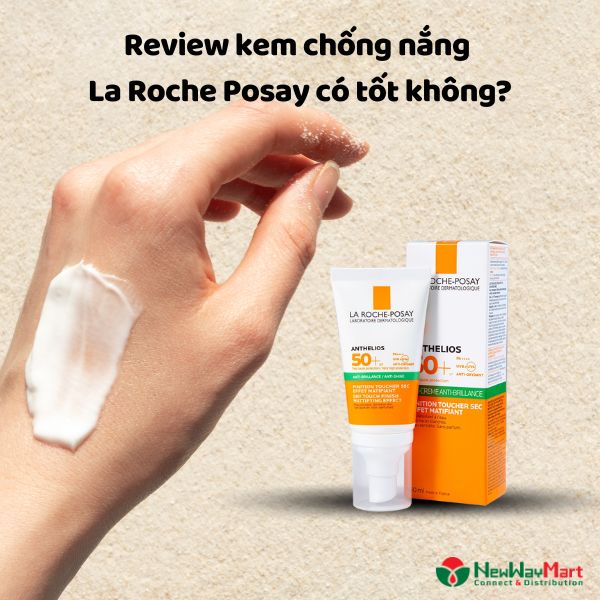 Review kem chống nắng La Roche Posay có tốt không?