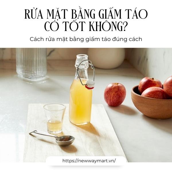 Rửa mặt bằng giấm táo có tốt không? Cách rửa mặt bằng giấm táo đúng cách